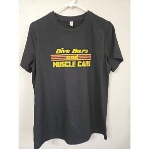 🖤Dive Bars And Muscle Cars Women's L Black T-shirt New Without Tags